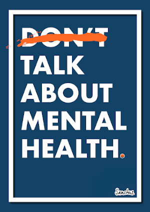 Dont (crossed out) Talk About Mental Health Poster