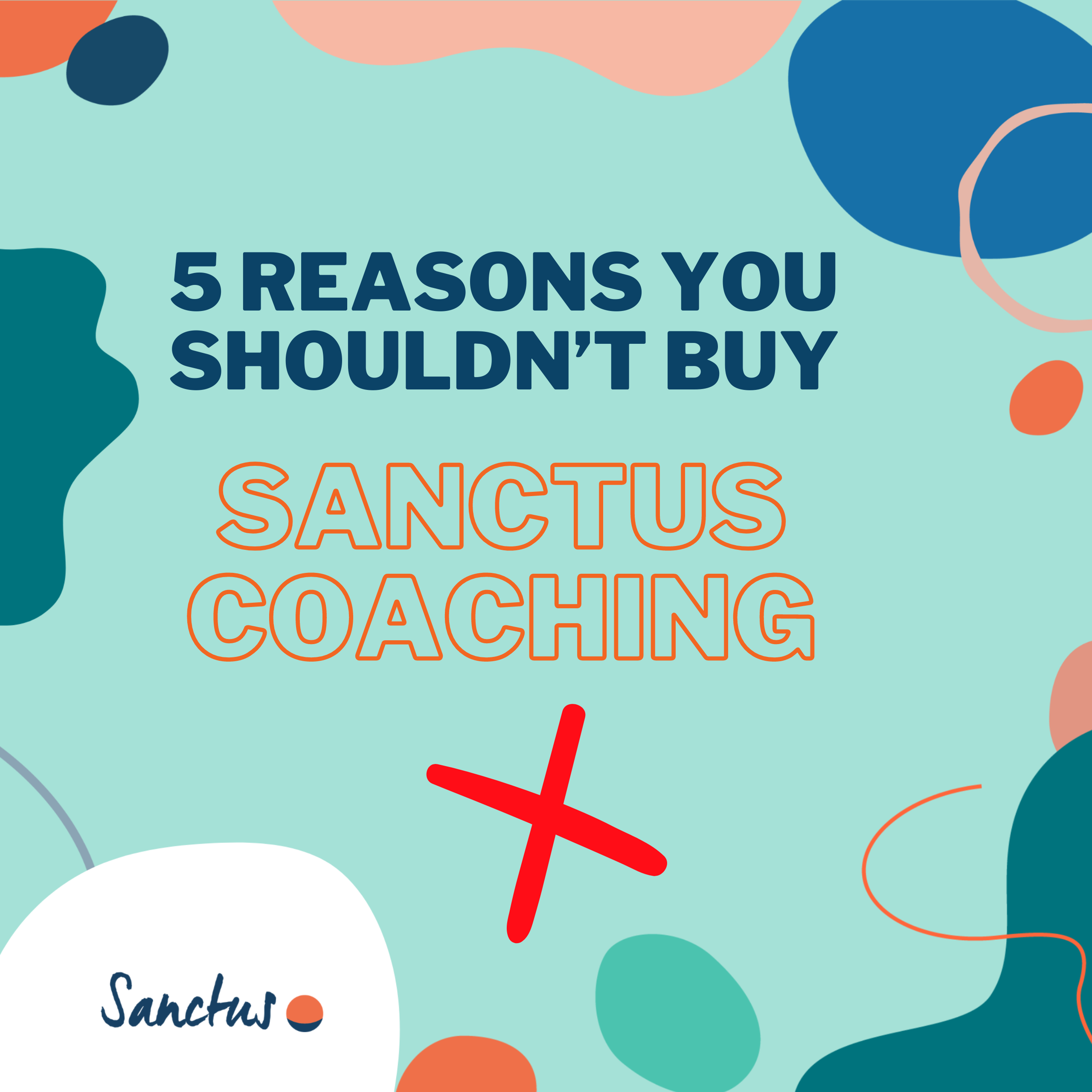 five-reasons-why-you-shouldn-t-buy-sanctus-coaching-sanctus