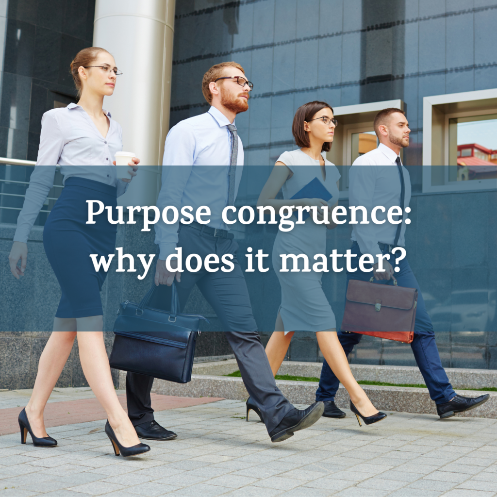 Purpose congruence: why does it matter?