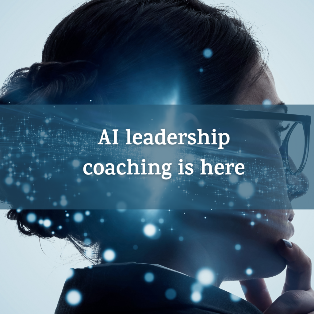 AI leadership coaching is here